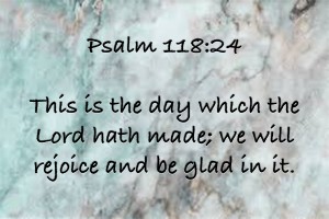 Psalm 118 24 MA2
